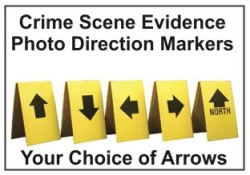 Crime Scene Evidence Markers
Photo Direction UP Arrow
Evidence Markers
Crime Scene Photo Markers