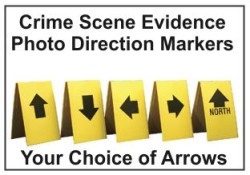 Crime Scene Evidence Markers
Photo Direction UP Arrow
Evidence Markers
Crime Scene Photo Markers